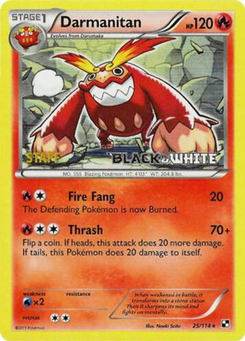 Darmanitan (25/114) (Staff Prerelease Promo) [Black &amp; White: Black Star Promos] 